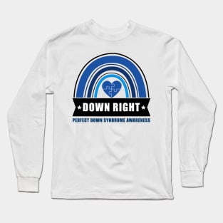 Down Syndrome Awareness 321 Down Right Perfect Socks Long Sleeve T-Shirt